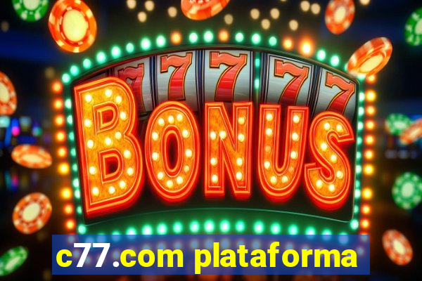 c77.com plataforma